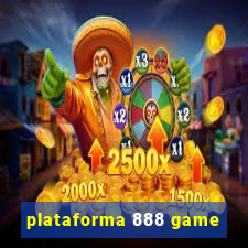 plataforma 888 game